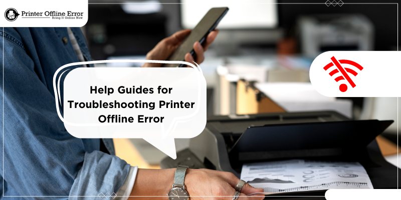 Help Guides to Fix Printer Offline Error in Windows/Mac