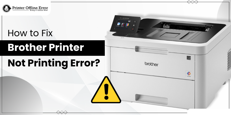 Solve Brother Printer Not Printing